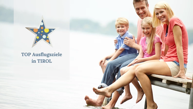 The best excursion tips in Tyrol - familienausflug.info