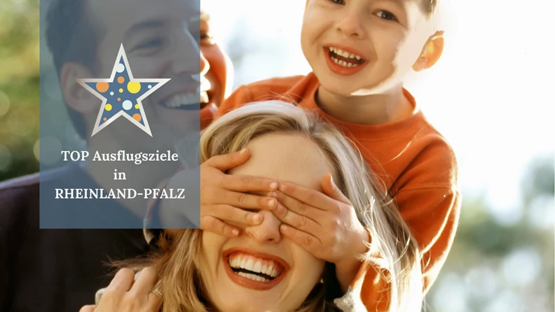 The best excursion tips for Rhineland-Palatinate - familienausflug.info