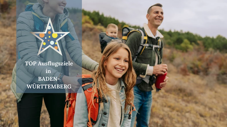 The best excursion tips for Baden-Württemberg - familienausflug.info