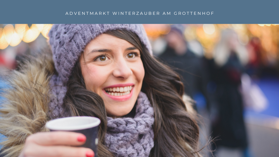 die schönsten Christkindlmärkte für Familien - Winterzauber am Grottenhof Steiermark