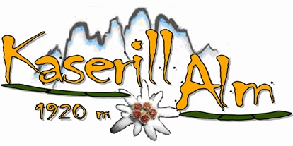 Ausflug mit Kindern - Kaserillalm Logo - Kaserill Alm - Zans