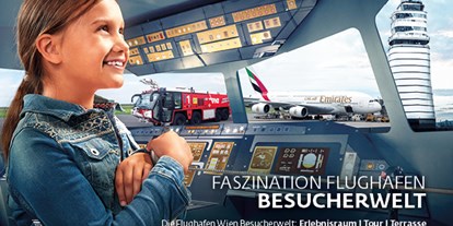 Ausflug mit Kindern - Ausflugsziel ist: ein Wahrzeichen - Wasenbruck - Flughafen Wien - Besucherwelt