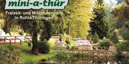 Ausflug mit Kindern - Witterung: Wind - Lauchröden - Freizeit- und Miniaturenpark mini-a-thür