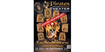 Ausflug mit Kindern - Restaurant - Klütz - Piraten Action-OpenAir-Theater Grevesmühlen