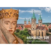 Destination - Naumburger Dom - UNESCO-Welterbestätte Naumburger Dom St. Peter und Paul