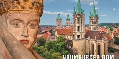 Ausflug mit Kindern - Bad Klosterlausnitz - UNESCO-Welterbestätte Naumburger Dom St. Peter und Paul