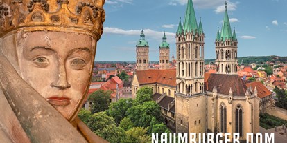 Ausflug mit Kindern - Bad Kösen - UNESCO-Welterbestätte Naumburger Dom St. Peter und Paul