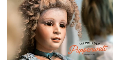 Ausflug mit Kindern - Preisniveau: moderat - Sankt Leonhard (Grödig) - Salzburger Puppenwelt