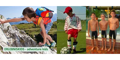Ausflug mit Kindern - Dauer: mehrtägig - Rohrmoos - Erlebniskids - Abenteuer, Sport und Erlebnis für Kids - ERLEBNISKIDS - Abenteuer, Sport und Erlebnis für Kids