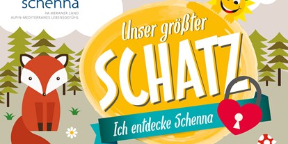 Ausflug mit Kindern - Witterung: Wechselhaft - Töll - Partschins - Tourismusverein Schenna  - Unser größter Schatz