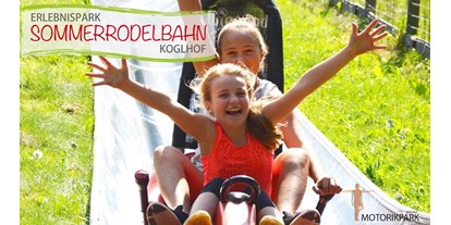 Ausflug mit Kindern - Ausflugsziel ist: eine Sommerrodelbahn - Österreich - Erlebnispark Sommerrodelbahn Koglhof