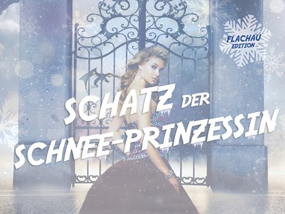 Ausflug mit Kindern - Winterausflugsziel - Mühlbach am Hochkönig - Outdoor Escape - SCHATZ DER SCHNEE-PRINZESSIN - Flachau Edition