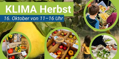 Ausflug mit Kindern - Alter der Kinder: 4 bis 6 Jahre - PLZ 74206 (Deutschland) -  „Feldfrüchte der Natur“ in der KLIMA ARENA