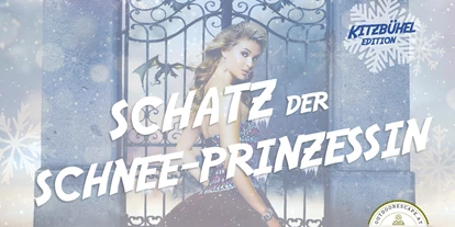 Trip with children - Fieberbrunn - Outdoor Escape - SCHATZ DER SCHNEE-PRINZESSIN - Kitzbühel Edition