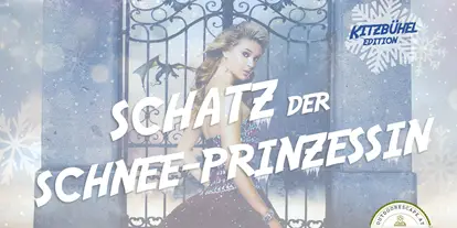 Ausflug mit Kindern - Königsleiten - Outdoor Escape - SCHATZ DER SCHNEE-PRINZESSIN - Kitzbühel Edition