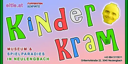 Ausflug mit Kindern - Maria Gugging - eitle Kinderkram - Museum und Spielparadies in Neulengbach