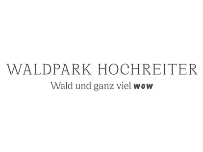 Trip with children - outdoor - Austria - Waldpark Hochreiter