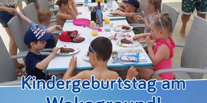 Ausflug mit Kindern - Bad: Badesee - PLZ 7323 (Österreich) - Kindergeburtstag am Wakeground