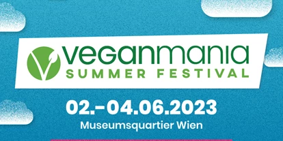 Ausflug mit Kindern - Alter der Kinder: 0 bis 1 Jahre - Wien Währing - Veganmania Wien MQ 2023 