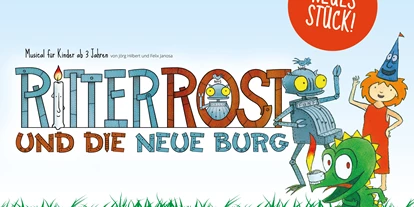 Trip with children - Obritzberg - Kindermusical „Ritter Rost & die neue Burg“  