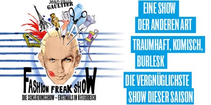 Ausflug mit Kindern - PLZ 1150 (Österreich) - Jean Paul Gaultier - Fashion Freak Show