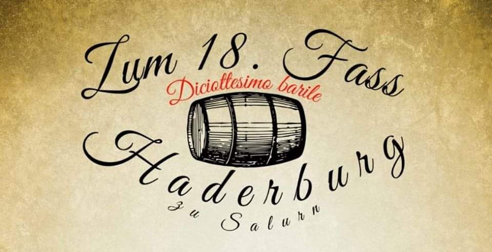 Destination - Haderburg  zum 18. Fass