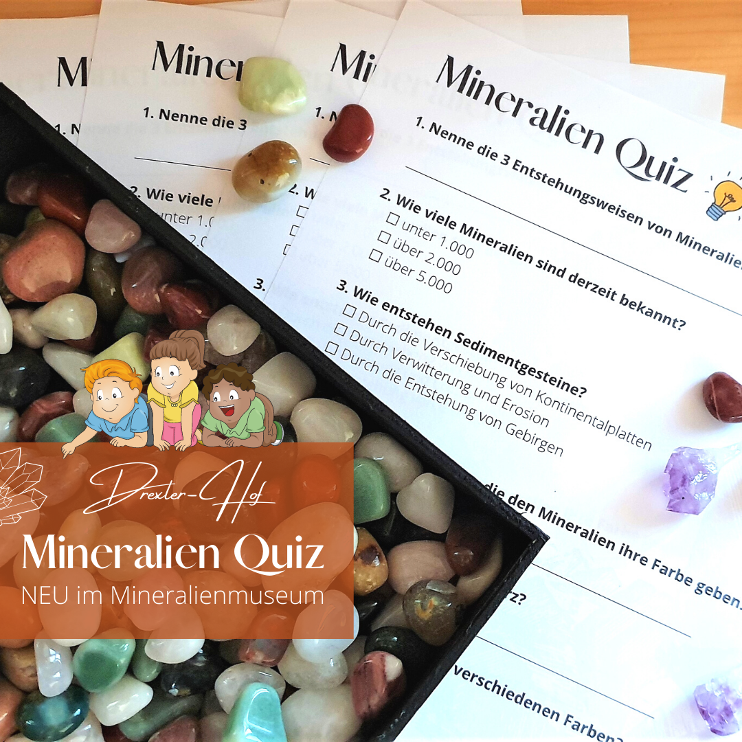 Drexler-Hof Arrach Highlights beim Ausflugsziel Mineralien Quiz