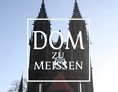 Ausflugsziel: Herzlich wilkommen in Dom und Dom-Museum! - Meißner Dom