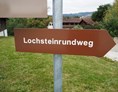 Ausflugsziel: gut beschilderter Rundwanderweg - Lochsteinweg Vorau