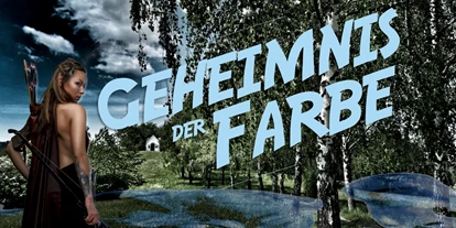Reis met kinderen - Rading (Bad Leonfelden) - Outdoor Escape - Geheimnis der Farbe