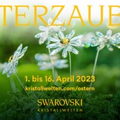 Ausflugsziel: Osterzauber in den Swarovski Kristallwelten