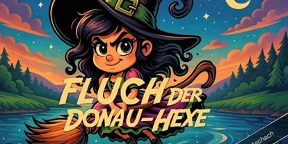 Voyage avec des enfants - erreichbar mit: Schiff - Outdoor Escape - Fluch der Donau-Hexe - Aschach