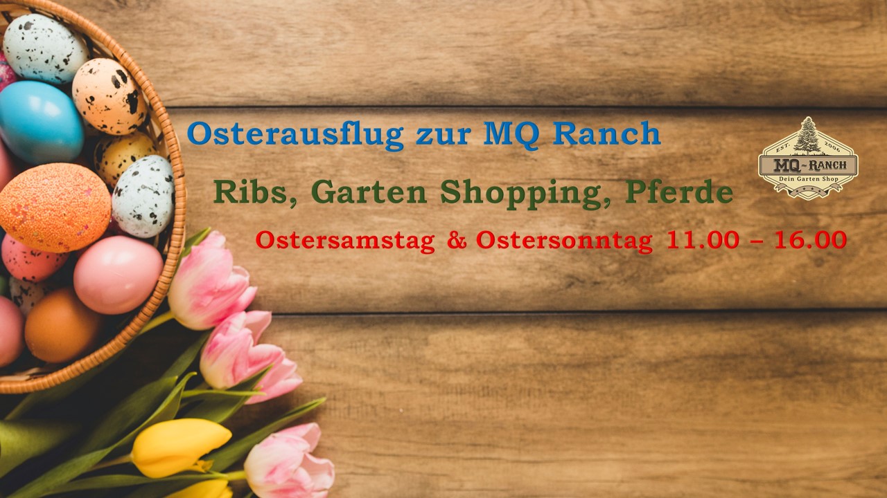 Ausflugsziel: Osterausflug zur MQ Ranch