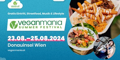 Ausflug mit Kindern - Veranstaltung: Festival - Wien-Stadt Landstraße - Veganmania Donauinsel 2024
