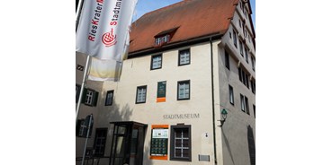 Ausflug mit Kindern - Themenschwerpunkt: Entdecken - Nördlingen - Stadtmuseum Nördlingen