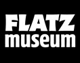Ausflugsziel: FLATZ Museum