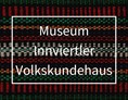 Ausflugsziel: Symbolbild für Ausflugsziel Museum Innviertler Volkskundehaus (Oberösterreich).
 - Museum Innviertler Volkskundehaus