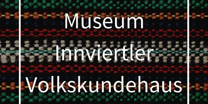 Voyage avec des enfants - Neukirchen (Altmünster) - Museum Innviertler Volkskundehaus
