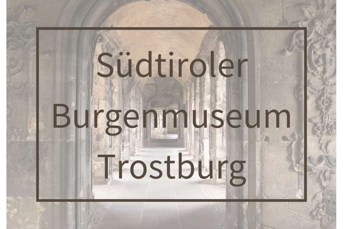 Ausflugsziel: Symbolbild für Ausflugsziel Südtiroler Burgenmuseum Trostburg (Trentino-Südtirol). - Südtiroler Burgenmuseum Trostburg