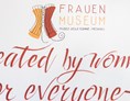 Ausflugsziel: Frauenmuseum